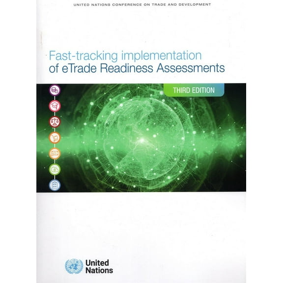 Fast-tracking Implementation of eTrade Readiness Assessments : Crisis-resilient Development Finance (Edition 3) (Paperback)