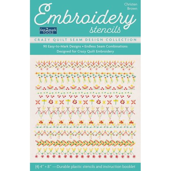 Embroidery Stencils, Crazy Quilt Seam Design Collection: 90 Easy-to-Mark Designs; Endless Seam Combinations; Designed for Crazy Quilt Embroidery