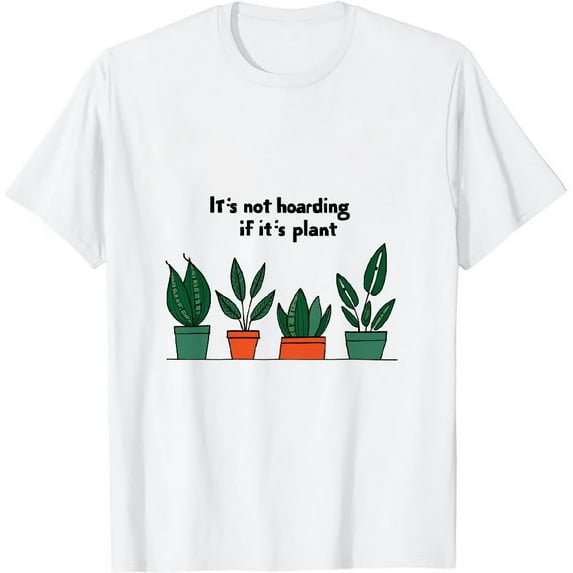 FastDeliveryTees It's not Hoarding If It's Plant T shirt - Gardener T-Shirt