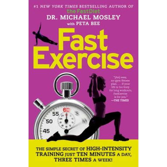 Pre-Owned Fastexercise: The Simple Secret of High-Intensity Training (Paperback) 1476759987 9781476759982