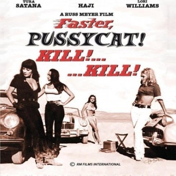 Faster, Pussycat! Kill! Kill!