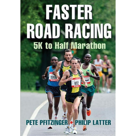 Faster Road Racing: 5K to Half Marathon, (Paperback)