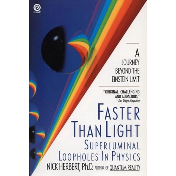 Pre-Owned Faster Than Light: Superluminal Loopholes in Physics (Paperback) 0452263174 9780452263178