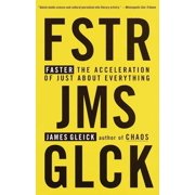 Faster The Acceleration of Just about Everything, Paperback