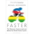 thumbnail image 1 of Pre-Owned Faster: The Obsession, Science and Luck Behind the World's Fastest Cyclists (Paperback) 1408837773 9781408837771, 1 of 1