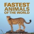 thumbnail image 1 of Fastest Animals Of The World, (Paperback), 1 of 1