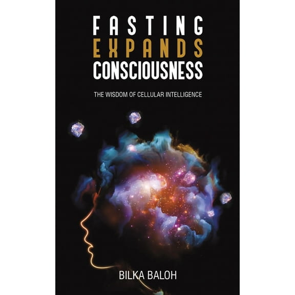 Fasting Expands Consciousness, (Paperback)