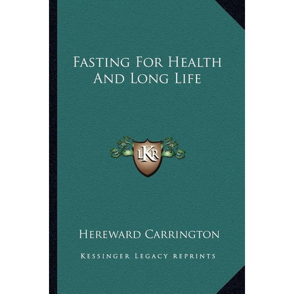 Fasting For Health And Long Life (Paperback)