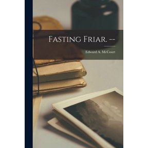 Fasting Friar. --, (Paperback)