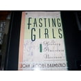 thumbnail image 1 of Pre-Owned Fasting Girls: The History of Anorexia Nervosa (Paperback) 0452263271 9780452263277, 1 of 1