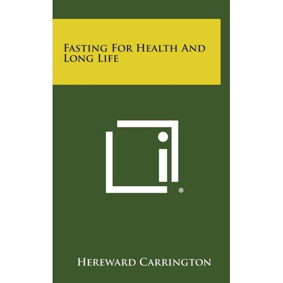 Fasting for Health and Long Life (Hardcover)