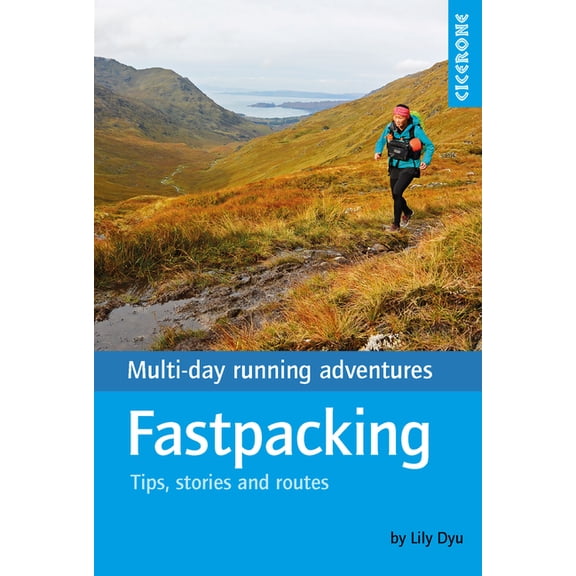 Fastpacking : Multi-day Running Adventures (Paperback)