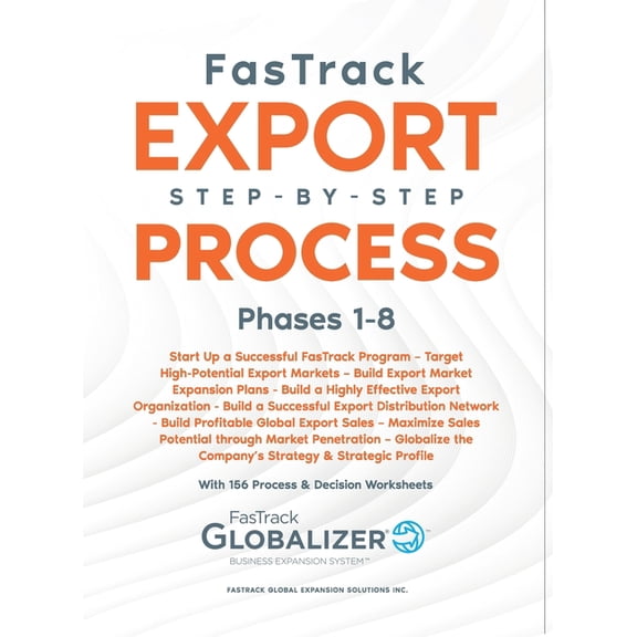 FasTrack Export Step-by-Step Process: Phases 1-8, (Hardcover)