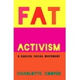 thumbnail image 1 of Pre-Owned Fat Activism: A Radical Social Movement (Paperback) 1910849006 9781910849002, 1 of 1