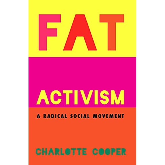 Pre-Owned Fat Activism: A Radical Social Movement (Paperback) 1910849006 9781910849002
