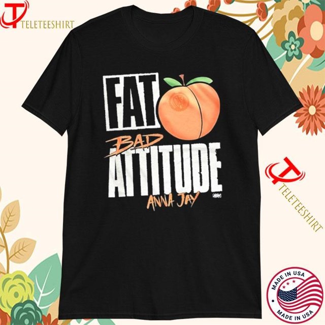 Fat Bad Attitude Anna Jay Faba Tshirts