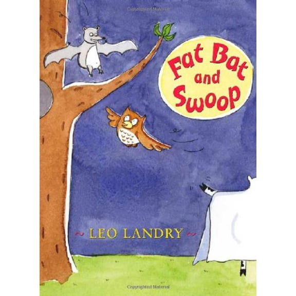 Pre-Owned Fat Bat and Swoop (Hardcover) 0805070036 9780805070033