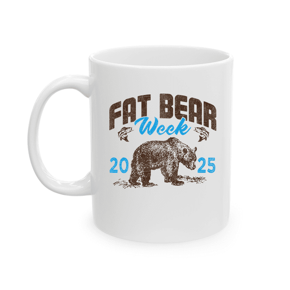 Fat Bear Week 2025 Funny Bear Mug For Coffee Lover, Funny Ceramic Mug 11Oz-15Oz