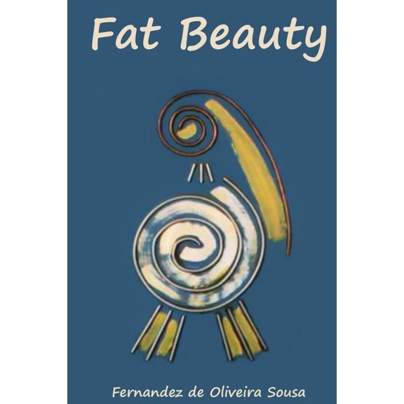 Fat Beauty (Paperback)