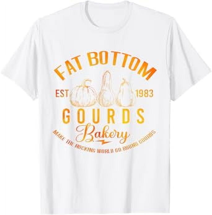 Fat Bottom Gourds Bakery Make The Rocking World Go Round TShirt