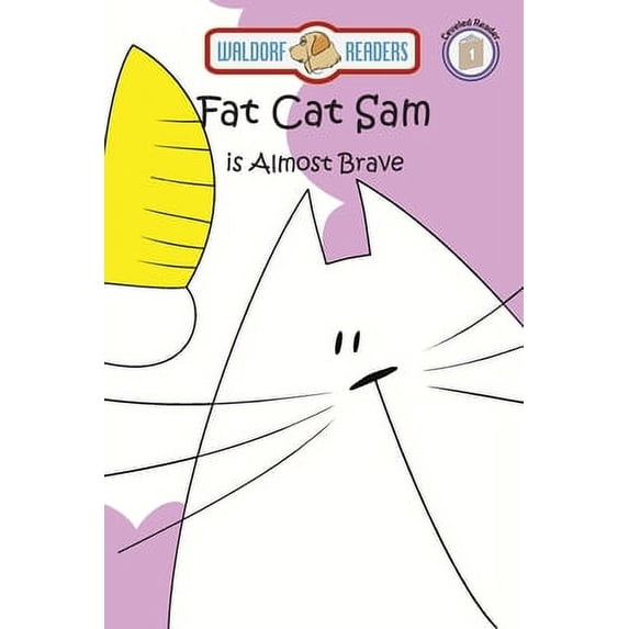 Pre-Owned Fat Cat Sam is Almost Brave (Paperback) 164467176X 9781644671764