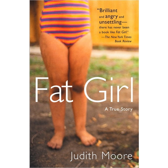 Fat Girl: A True Story, (Paperback)