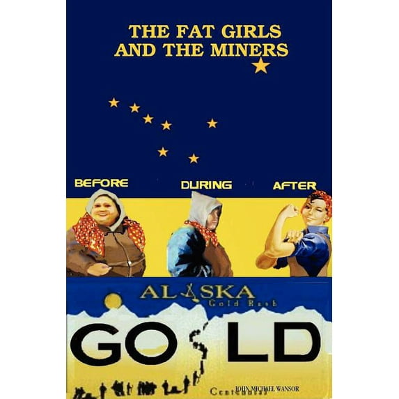 Fat Girls and the Miners