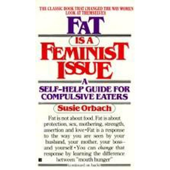 Pre-Owned Fat Is A Feminist Issue by Susie Orbach (Mass Market Paperback), Textbooks, English