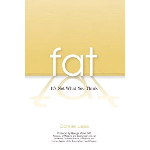 Pre-Owned Fat: It's Not What You Think (Paperback) 1591026121 9781591026129