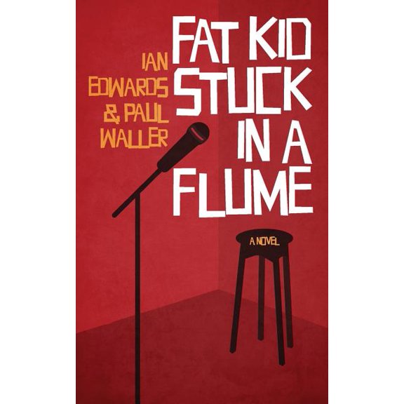 Fat Kid Stuck in a Flume (Paperback)