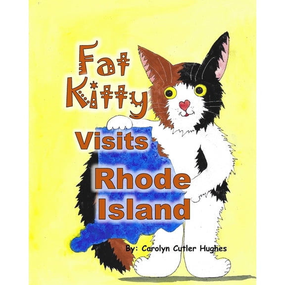 Fat Kitty Visits Fat Kitty Visits Rhode Island, Book 6, (Paperback)