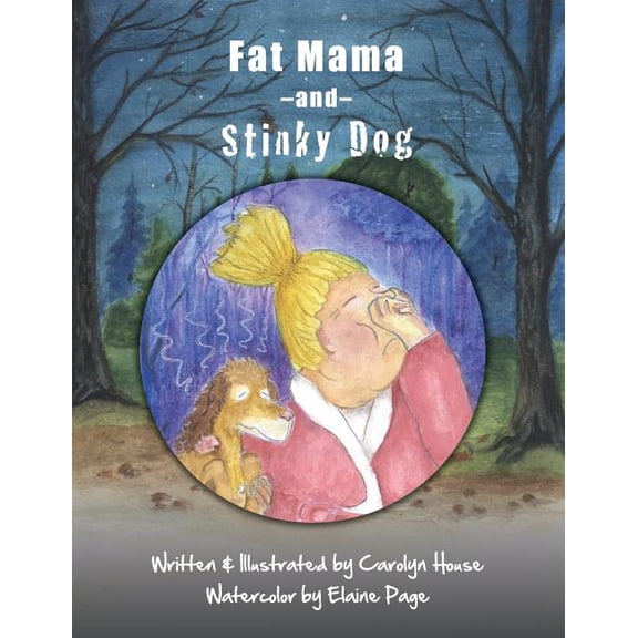 Fat Mama and Stinky Dog