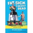 thumbnail image 1 of Pre-Owned Fat, Sick and Nearly Dead: How Fruits and Vegetables Changed My Life (Paperback) 1450764789 9781450764780, 1 of 1