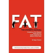 Fat: The Owners Manual Paperback 0985667400 9780985667405 Ragen Chastain