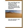 thumbnail image 1 of Fat and Blood : An Essay on the Treatment of Certain Forms of Neurasthenia and Hysteria (Paperback), 1 of 1