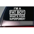 thumbnail image 1 of Fat boy Superpower 8" Sticker *G397* Decal fatty diet biggie size college, 1 of 1