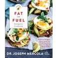thumbnail image 1 of Pre-Owned Fat for Fuel Ketogenic Cookbook: Recipes and Ketogenic Keys to Health from a World-Class Doctor and an Internationally Renowned Chef (Hardcover) 140195541X 9781401955410, 1 of 1