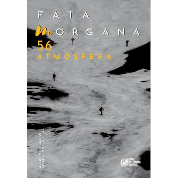 Fata Morgana. Quadrimestrale di cinema e visioni. Atmosfera (Vol. 56) (Paperback)
