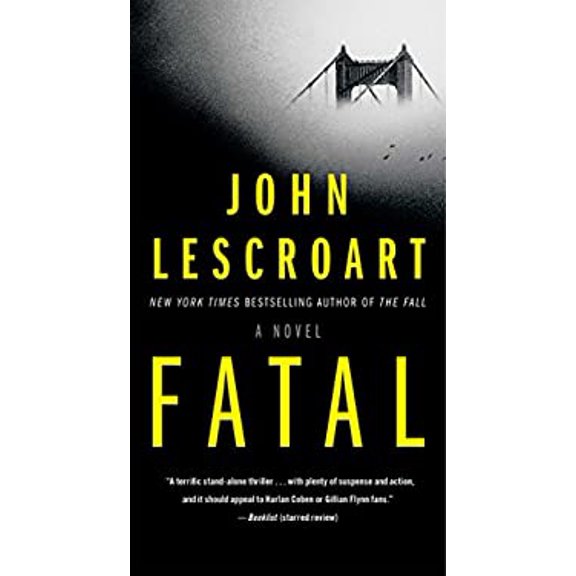 Pre-Owned Fatal: A Novel (Unknown) 1501174940 9781501174940
