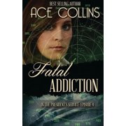 Fatal Addiction In the President's Service, Episode Four, Paperback