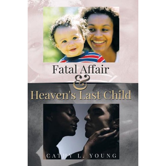 Fatal Affair and Heaven's Last Child : None