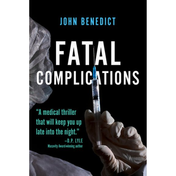 Pre-Owned Fatal Complications (Paperback) 1608094715 9781608094714