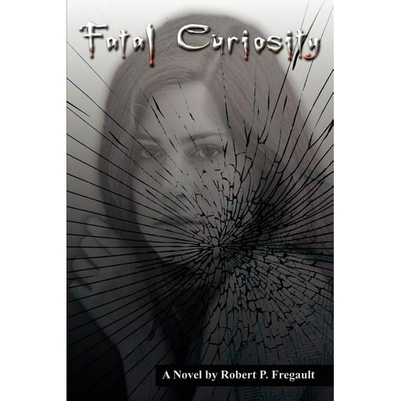 Fatal Curiosity