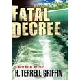 thumbnail image 1 of Pre-Owned Fatal Decree : A Matt Royal Mystery (Hardcover) 9781608090709, 1 of 1