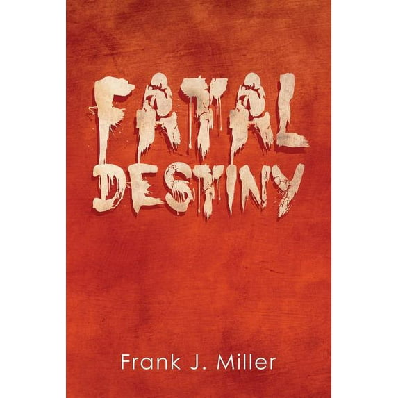Fatal Destiny (Paperback)