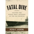 thumbnail image 1 of Fatal Dive : Solving the World War II Mystery of the USS Grunion (Hardcover), 1 of 2
