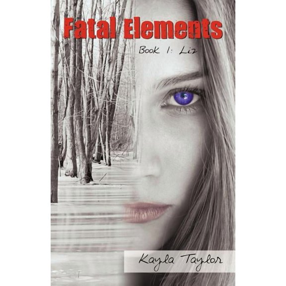 Fatal Elements: Book 1: Liz, (Paperback)