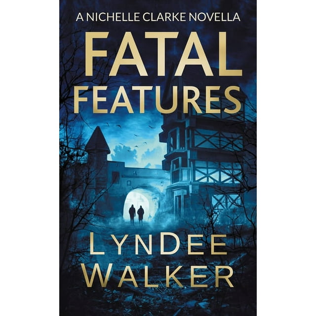 Fatal Features : A Nichelle Clarke Novella (Paperback)