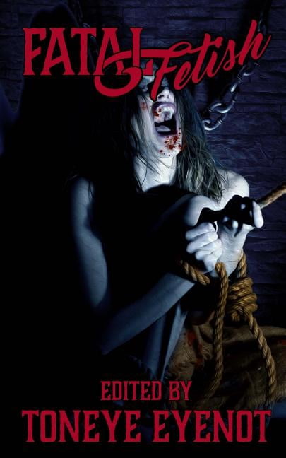Fatal Fetish (Paperback) by M L Sparrow, G H Finn, Jim Richardson