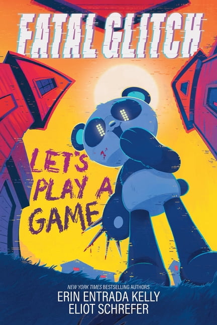 Fatal Glitch Fatal Glitch: Let's Play a Game, Book 2, (Hardcover)